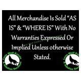 All Items Sold 'As Is' & 'Where Is'
