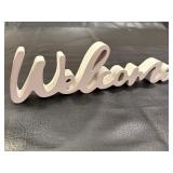 Welcome shelf sitter/sign