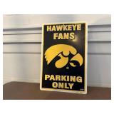 Hawkeye Fans Parking Only metal sign