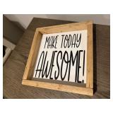 'Make Today Awesome' sign