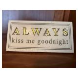 Always Kiss Me Goodnight stone sign