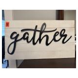 Gather modern farmhouse sign