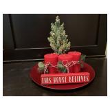This House Believes sign, candles (3), tree