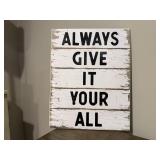 'Always Give It Your All' sign