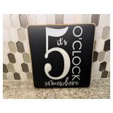 It's 5 O'Clock Somewhere sign