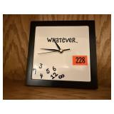 "Whatever" battery operated wall clock