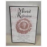 Mortal Refrains Julia A. Moore Collected