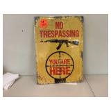 METAL “NO TRESPASSING” SIGN