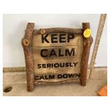 Wood sign with Keep Calm slogan 16-1 