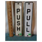 Painted aluminum door signs.