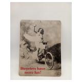 (M) Cardboard  Piicture " Bicyclers Have More Fun