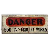 Early SSW Danger Trolley Wires 550 Volts Sign