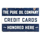 DSP Pure Oil Co. Credit Cards Honored Here Sign (T