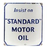Insist on Standard Motor Oil Porcelain Pump Sign (