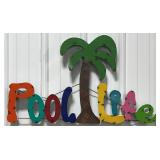 34' Pool Life Single Sided Metal Sign