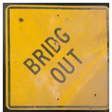 Bridge Out Single Sided Metal Sign