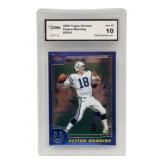 PAYTON MANNING Graded 2000 Topps Chrome Football T