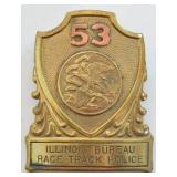 Obsolete ILL. Bureau Race Track Police Cap Badge