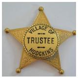 Obsolete ILL Village Of Hodgkins Trustee Badge