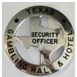 Obsolete Texas Gambling Hall Security Badge