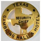 Obsolete Texas Gambling Hall Security Chief Badge