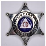 Obsolete Franklin Park Ill. Police Reserve Badge