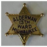 Solid Gold Milwaukee 13th Ward Alderman Badge