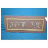 14" x 32" Heavy Wood Country Living Sign