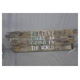 57" Inspirational Quote Sign On Barnwood