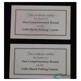 (2) Certificates for 1 round on the Little Hawk Putting Course