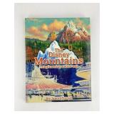 The Disney Mountains: Imagineering at Its Peak
