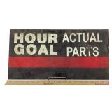 Old painted metal factory quota sign ï¿½Hour Goalï¿½