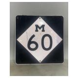 Retired Michigan 60 Road sign 24ï¿½x24ï¿½