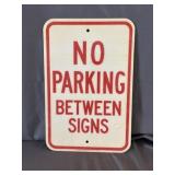 "No Parking Between Signs" Fiberglass Sign