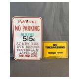 No Parking Metal Sign & No Trespassing Plastic