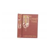 1st Ed. The Sunset Trail by Alfred Henry Lewis