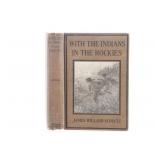 1st Ed. With The Indians In The Rockies, Schultz