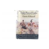 1st Ed. "Trails Plowed Under" Charles Russell 1927