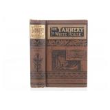 1st Ed. 1885 From Tannery To White House by Thayer