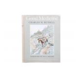 'Good Medicine' Charles M. Russell 1st Ed. 1929