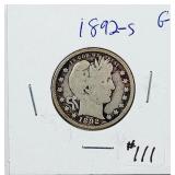 1892-S  Barber Quarter   G  1st year issue