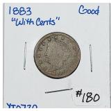 1883  "With Cents"  Liberty Nickel   G / AG