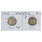 1912 & 1912-D  Liberty Nickels   F-12 & VF-25