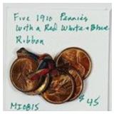 5 1910 Lincoln Cents with Red, White & Blue Ribbon