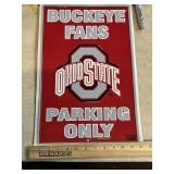 Buckeye fan Ohio state parking only sign