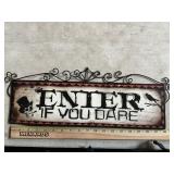 Enter if you dare Halloween sign