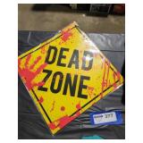 "Dead Zone" Hanging Metal Sign