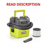 ONE+ 18V Cordless 1 Gal Wet/Dry Vacuum