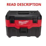M18 18-Volt 2 Gal Li-Ion Wet/Dry Vac well used