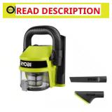 RYOBI ONE+ 18V GoGoVac Handheld Vacuum